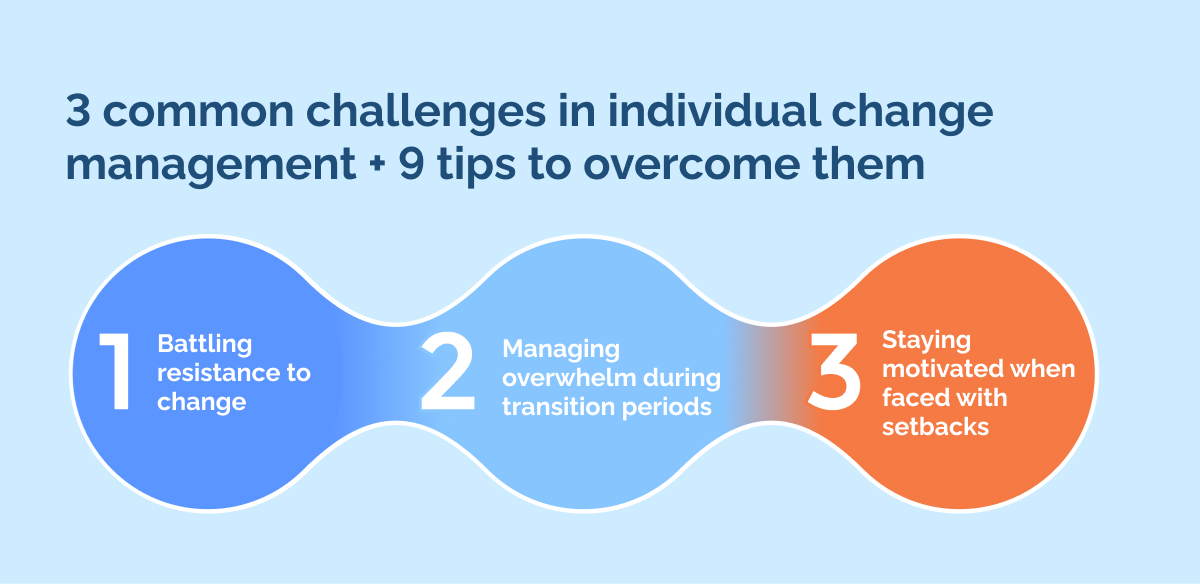 3 common challenges in individual change management + 9 tips to overcome them