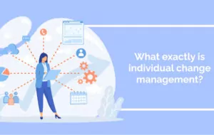 What exactly is individual change management?