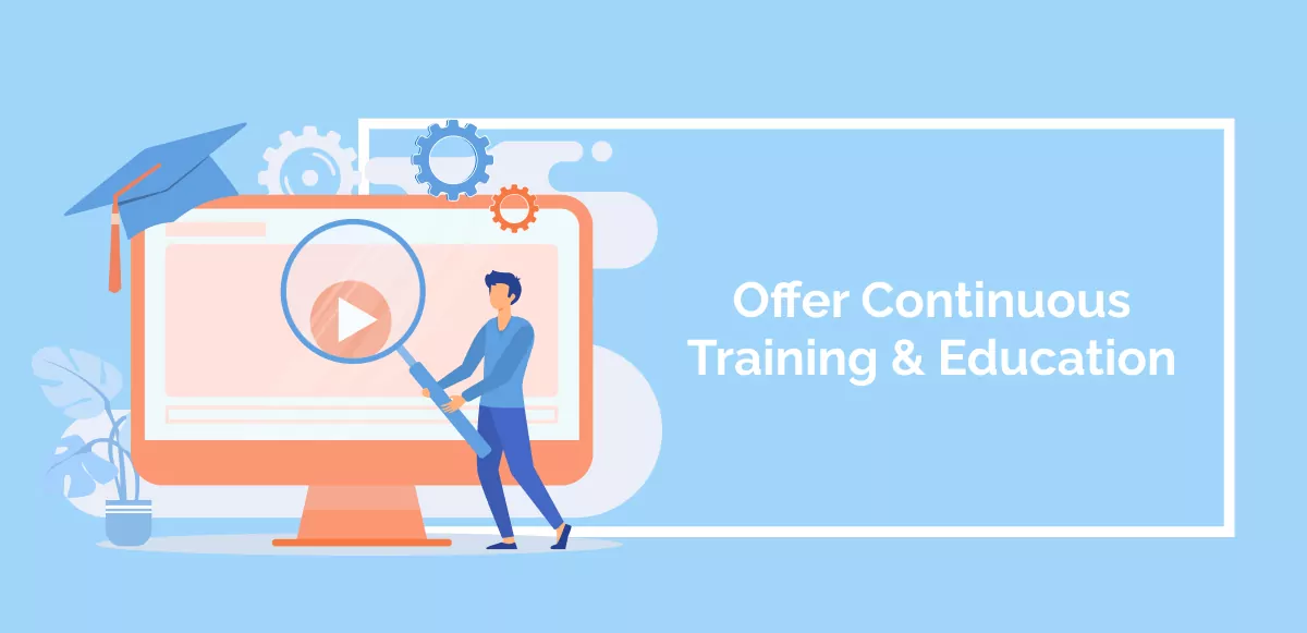 Offer Continuous Training _ Education