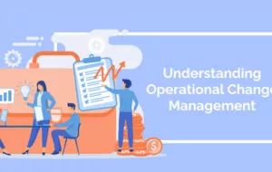 Understanding Operational Change Management