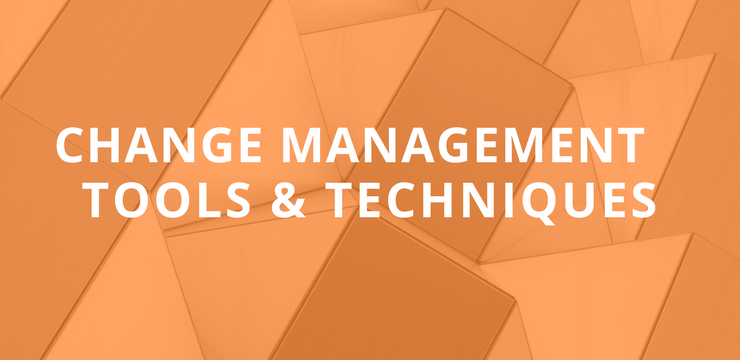 5 Change Management Tools and Techniques to Master Now