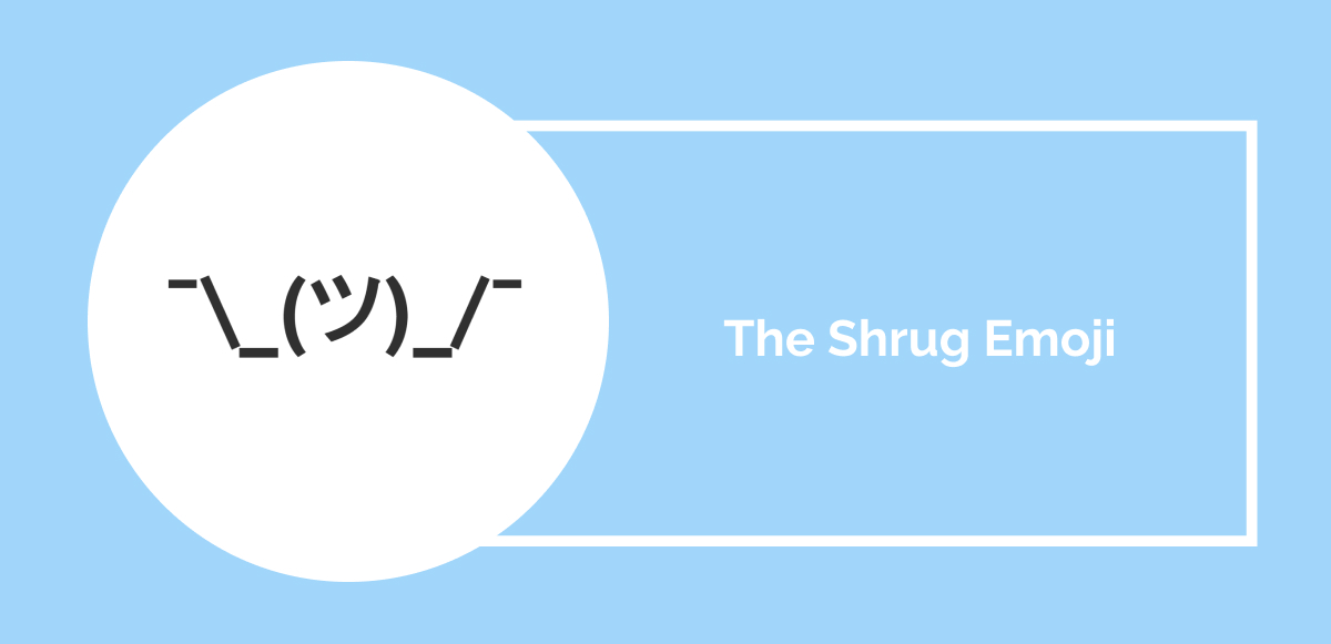 The Shrug Emoji