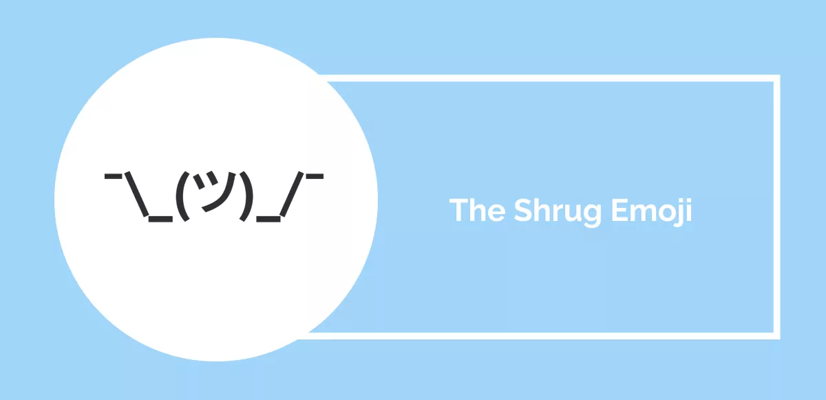 The Shrug Emoji