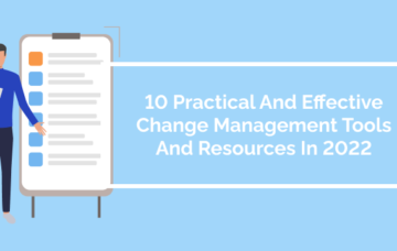 10 Practical And Effective Change Management Tools And Resources In 2022
