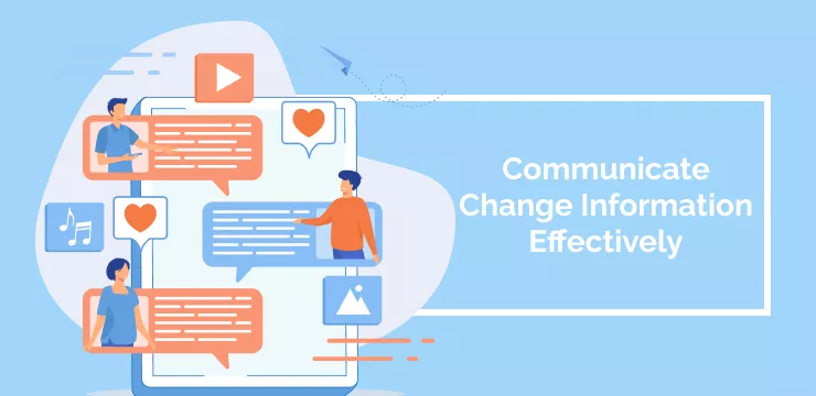 Communicate Change Information Effectively