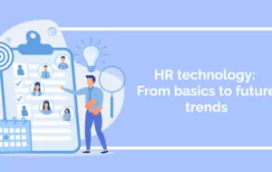 HR technology: From basics to future trends