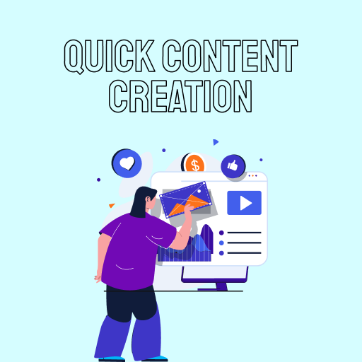 Quick content creation