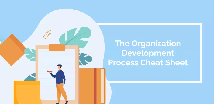 The Organization Development Process Cheat Sheet