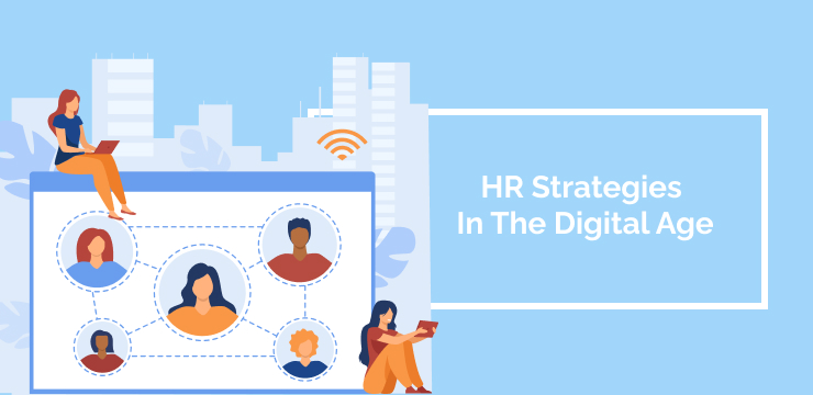 HR Strategies In The Digital Age