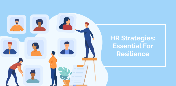 HR Strategies_ Essential For Resilience
