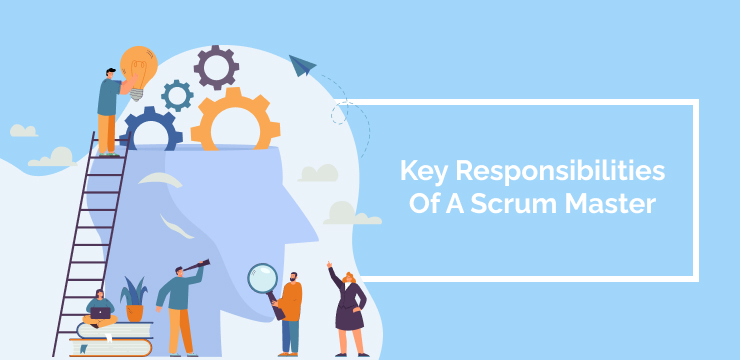 Key_Responsibilities_Of_A_Scrum_Master