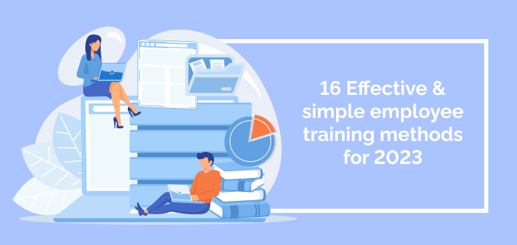 16 Effective   Simple Employee Training Methods For 2023 