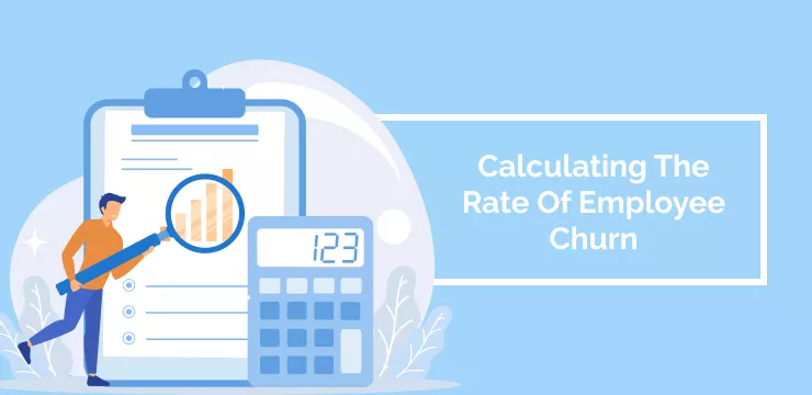 Calculating The Rate Of Employee Churn