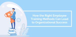 Top 16 Employee Training Methods For 2022