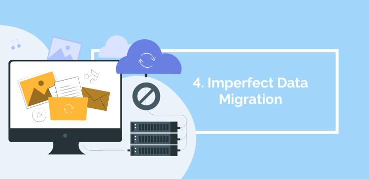 Imperfect Data Migration