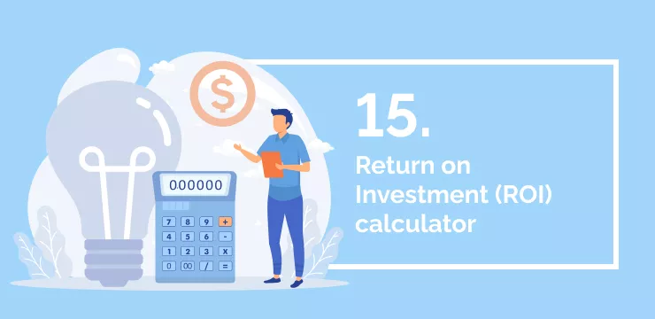 15 Return on Investment (ROI) calculator