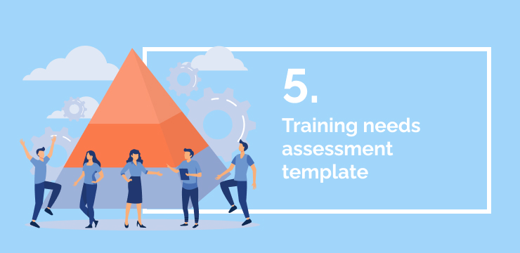 5 Training needs assessment template