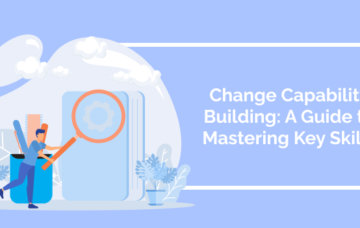 Change Capability Building_ A Guide to Mastering Key Skills