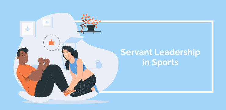 Servant Leadership in Sports