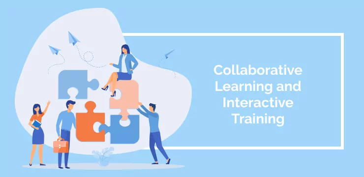 Collaborative Learning and Interactive Training