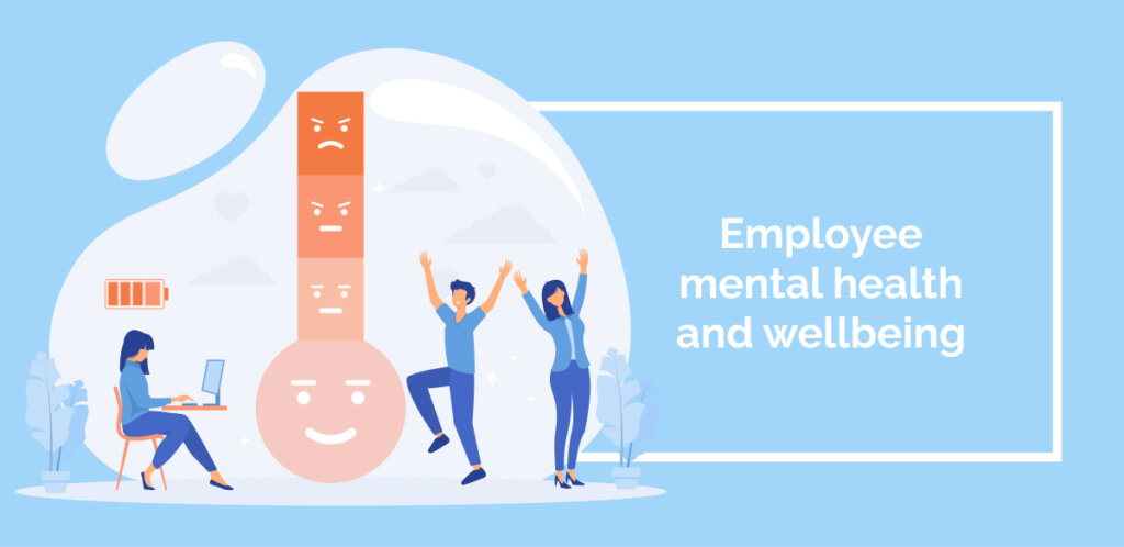 Employee mental health and wellbeing