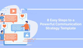 8 Easy Steps to a Powerful Communication Strategy Template