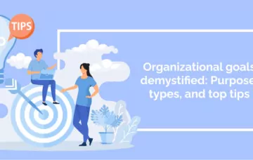 Organizational goals demystified: Purpose, types, and top tips