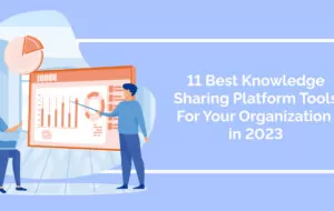 11 Best Knowledge Sharing Platform Tools For Your Organization in 2023