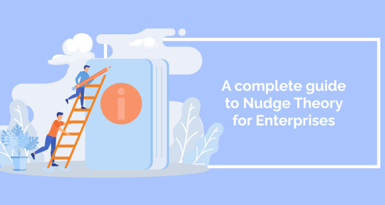 A complete guide to Nudge Theory for Enterprises test