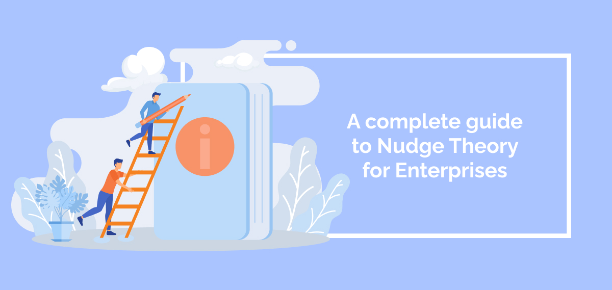 Nudge Theory For Enterprises A Complete Guide