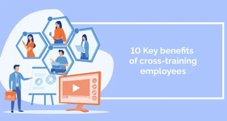 10 Key benefits of cross-training employees