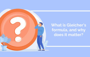 What is Gleicher’s formula, and why does it matter?