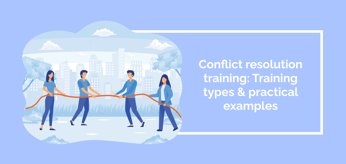 What is Conflict Resolution Training? Training Types & Practical Examples