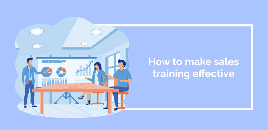 How to make sales training effective