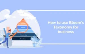 How to use Bloom’s Taxonomy for business