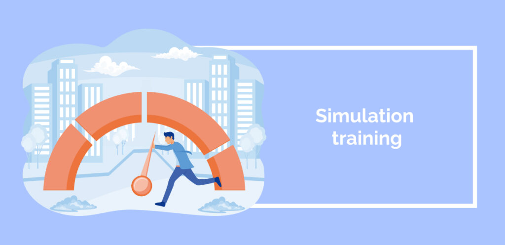Simulation training