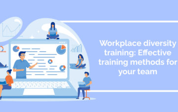 Workplace diversity training: Effective training methods for your team